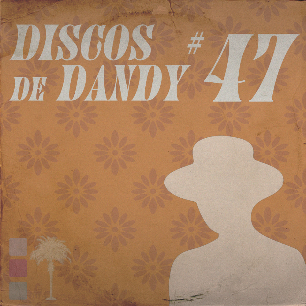 LEISURE LETTER 100: DISCOS DE DANDY 47