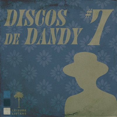 DISCOS DE DANDY 007 - Dandy Del Mar