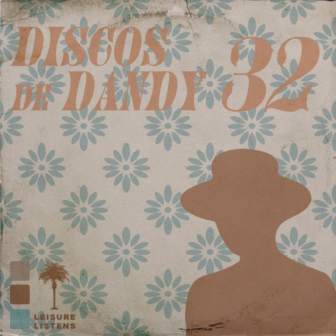 LEISURE LETTER 70: DISCOS DE DANDY #32